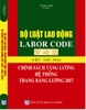 BỘ LUẬT LAO ĐỘNG - LABOR CODE -  CHÍNH SÁCH TĂNG LƯƠNG, HỆ THỐNG THANG BẢNG LƯƠNG 2017  (VIỆT - ANH - HOA)