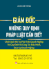 GIÁM ĐỐC -NHỮNG QUY ĐỊNH PHÁP LUẬT CẦN BIẾT - CHÍNH SÁCH HỖ TRỢ PHÁT TRIỂN DOANH NGHIỆP VÀ QUY ĐỊNH VỀ CÔNG TÁC ĐIỀU HÀNH, QUẢN LÝ DOANH NGHIỆP