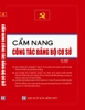 CẨM NANG CÔNG TÁC ĐẢNG BỘ CƠ SỞ & QUY ĐỊNH THI HÀNH ĐIỀU LỆ ĐẢNG- KIỂM TRA GIÁM SÁT KỶ LUẬT ĐẢNG VÀ CHẾ ĐỘ ĐẢNG PHÍ