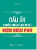 Sách Dấu Ấn Chiến Thắng Lịch Sử Điện Biên Phủ