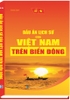 Sách Dấu Ấn Lịch Sử Của Việt Nam Trên Biển Đông