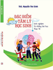 Sách Đặc Điểm Tâm Lý Học Sinh, Kinh Nghiệm Từ Những Bài Học Thực Tế