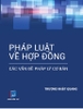 Sách Pháp Luật Về Hợp Đồng – Các Vấn Đề Pháp Lý Cơ Bản