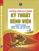 HƯỚNG DẪN QUY TRÌNH KỸ THUẬT BỆNH VIỆN -  tập 2