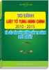 Sách So sánh Luật Tố tụng hành chính 2010 – 2015 và các văn bản hướng dẫn thi hành mới nhất