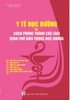 BÁCH KHOA TRI THỨC Y TẾ HỌC ĐƯỜNG KỸ NĂNG SƠ CỨU VÀ XỬ LÝ BAN ĐẦU MỘT SỐ TAI NẠN THƯỜNG GẶP TRONG TRƯỜNG HỌC