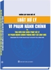 NHỮNG QUY ĐỊNH MỚI VỀ LUẬT XỬ LÝ VI PHẠM HÀNH CHÍNH