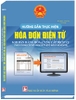 SÁCH HƯỚNG DẪN THỰC HIỆN HÓA ĐƠN ĐIỆN TỬ KHI BÁN HÀNG HÓA, CUNG CẤP DỊCH VỤ