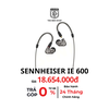 Sennheiser IE 600 Chính Hãng