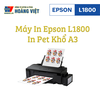 Máy In Pet chuyển nhiệt A3 - L1800 Epson