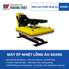 Máy ép nhiệt lồng áo khổ 40x50