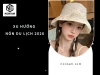 Xu hướng nón du lịch 2026: Nhẹ – gọn – chống UV lên ngôi