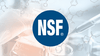 Tiêu chuẩn NSF là gì? Vì sao khách hàng lại tin dùng sản phẩm đạt chuẩn NSF