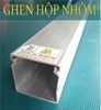 Ghen hộp nhôm