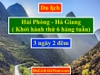 Tour du lịch Hải Phòng Hà Giang khởi hành hàng tuần, Alo: 0934247166