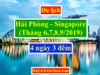 Tour du lịch Hải Phòng Singapore tháng 6,7,8,9/2019. Alo: 0934.247.166