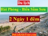 TOUR HẢI PHÒNG - BIỂN SẦM SƠN - HẢI PHÒNG