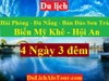 TOUR HẢI PHÒNG - ĐÀ NẴNG - BÁN ĐẢO SƠN TRÀ - MỸ KHÊ - HỘI AN