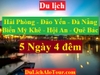 TOUR HẢI PHÒNG - ĐẢO YẾN - ĐÀ NẴNG - BIỂN MỸ KHÊ - HỘI AN - QUÊ BÁC