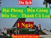 TOUR HẢI PHÒNG - ĐỀN GIÓNG - ĐỀN SÓC - THÀNH CỔ LOA - HẢI PHÒNG