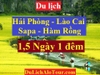 TOUR HẢI PHÒNG - LÀO CAI - SAPA -  KHU DU LỊCH HÀM RỒNG