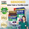 KEM TAN TUYẾN GIÁP, CƯỜNG GIÁP SENJOKO NHẬT BẢN 50GR- HỖ TRỢ HIỆU QUẢ U MỠ, BƯỚU CỔ, U XƠ TUYẾN VÚ