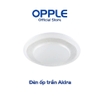 Bộ Đèn Ốp Trần OPPLE LED HC420 Akira 23W - Tiết Kiệm Năng Lượng - Chống Nhấp Nháy - Chính Hãng