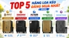 Top 5 Hãng Loa Kéo Nổi Tiếng Nhất Việt Nam 2026 – Đâu Là Thương Hiệu Đáng Mua Nhất?