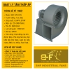 Quạt Ly Tâm Thấp Áp 0.5HP (Lưu Lượng Gió 1400m3/h - Cột Áp 200Pa)