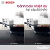 Bếp từ Bosch PPI82566VN Serie 8 2 vùng nấu