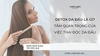 Detox da đầu là gì? Tầm quan trọng của việc thải độc da đầu
