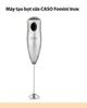 MÁY TẠO BỌT CASO FOMINO INOX