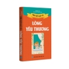 Sách Thiếu Nhi - Truyện kể về Lòng Yêu Thương