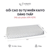Gối cao su non Kaiyo Nhật- dáng thấp