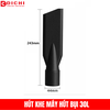 Đầu hút khe máy hút bụi 30L, 70L