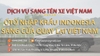 Ôtô nhập khẩu Indonesia sáng cửa quay lại Việt Nam