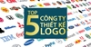 Top 5 công ty thiết kế logo đẹp và rẻ nhất Việt Nam