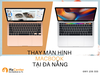 Tìm cửa hàng sửa chữa macbook tại Đà Nẵng chỉ với 1 từ khoá !