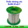 Thiếc hàn không chì RoHS Sn99.3 Cu0.7 500g 0.8mm 1mm