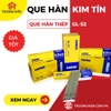 Que hàn thép carbon thấp Kim Tín GL-52