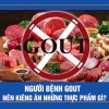 Axit uric cao ăn gì và kiêng gì để không “chạm trán” bệnh gút?