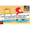 Bí quyết tăng đề kháng cho trẻ lúc giao mùa