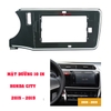 Mặt dưỡng mặt nạ lắp, khung lắp màn hình 10 In Honda City 2015 -2019 Kèm rắc nguồn Zin