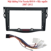 Mặt dưỡng 9 In Toyota RAV4 2007-2011 + Rắc nguồn