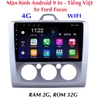 Màn hình Ô tô  Android  Ford Focus  9 Inc Tiếng Việt Chạy Sim 4G + WIFI  RAM 2G ROM 32G