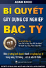 Bí quyết gây dựng cơ nghiệp bạc tỷ
