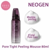 Tẩy da chết dạng bọt Neogen Pore Tight Peeling Mousse  (80ml)