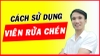 Cách sử dụng viên rửa và bột rửa cho máy rửa chén - Huy Bếp