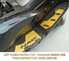 san-lot-chan-nhom-cnc-sac-xao-cho-yamaha-nmax-155