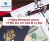 Những thông tin cơ bản về thủ tục xin visa đi du học